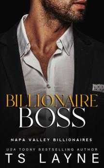 Billionaire Boss: 4 (Napa Valley Billionaires)