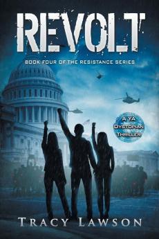 Revolt: A YA Dystopian Thriller: 4 (Resistance)