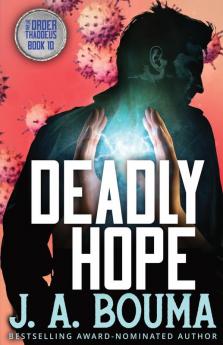 Deadly Hope: 10 (Order of Thaddeus)