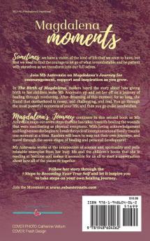 Magdalena Moments: 7 Steps Into Becoming Your True Self: 2 (Magdalena's Journey)