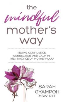 The Mindful Mother's Way