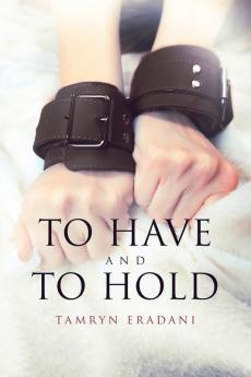 To Have and to Hold: 2 (Enchanting Encounters)