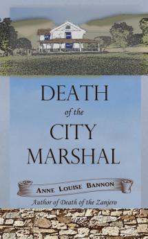 Death of the City Marshal: 2 (Old Los Angeles)