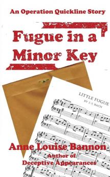 Fugue in a Minor Key: 4 (Operation Quickline)