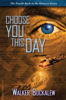 Choose You This Day: 4 (Rebecca)