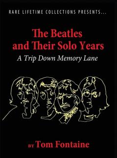 The Beatles and Their Solo Years