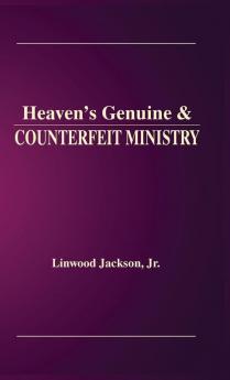 Heaven's Genuine & Counterfeit Ministry