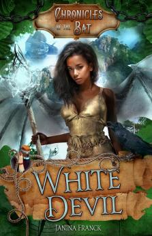 White Devil: 2 (Chronicles of the Bat)