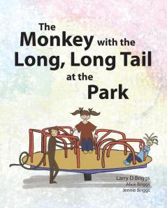 The Monkey with the Long Long Tail at the Park