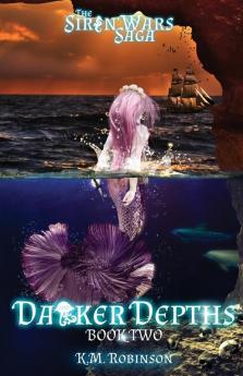 Darker Depths: 2 (Siren Wars Saga)