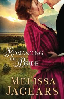 Romancing the Bride: 1 (Frontier Vows)