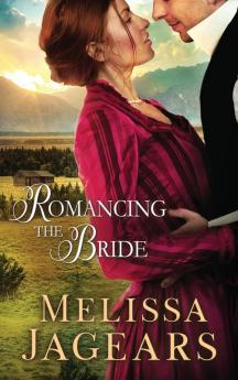 Romancing the Bride: 1 (Frontier Vows)