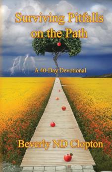 Surviving Pitfalls on the Path: A 40-Day Devotional for Everyday Believers