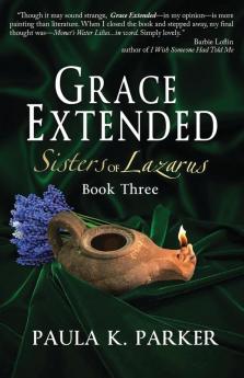 Grace Extended: 3 (Sisters of Lazarus)