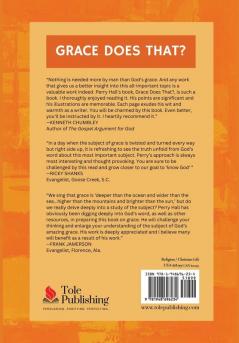 Grace Does That?: The Surprising Power of God's Amazing Grace