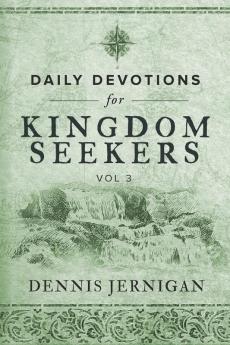 Daily Devotions For Kingdom Seekers Vol III: 3