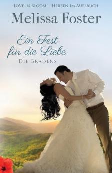 Ein Fest für die Liebe eine Hochzeitsgeschichte: 7 (Die Bradens in Weston Co)