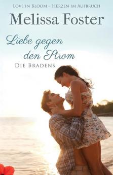 Liebe gegen den Strom: 3 (Die Bradens at Peaceful Harbor)