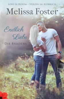 Endlich Liebe - ein Braden-Flirt: 7 (Die Bradens at Peaceful Harbor)