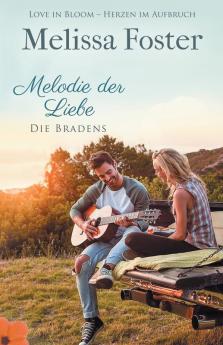 Melodie der Liebe: 5 (Die Bradens at Peaceful Harbor)