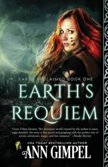 Earth's Requiem: Dystopian Urban Fantasy: 1 (Earth Reclaimed)