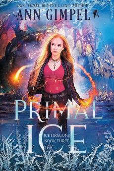 Primal Ice: Paranormal Fantasy: 3 (Ice Dragons)