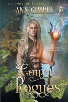 Court of Rogues: An Urban Fantasy: 1 (Magick and Misfits)