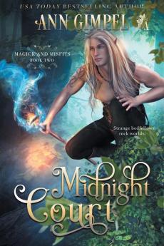 Midnight Court: An Urban Fantasy: 2 (Magick and Misfits)