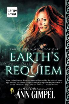 Earth's Requiem: Dystopian Urban Fantasy: 1 (Earth Reclaimed)