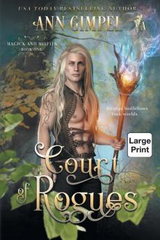 Court of Rogues: An Urban Fantasy: 1 (Magick and Misfits)