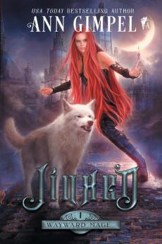 JInxed: An Urban Fantasy: 1 (Wayward Mage)