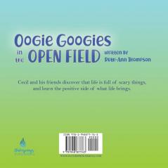 Oogie Googies in the Open Field