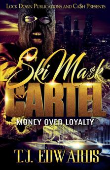 Ski Mask Cartel: Money Over Loyalty: 1