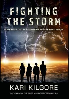 Fighting the Storm: 4 (Storms of Future Past)