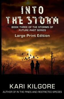 Into the Storm: 3 (Storms of Future Past)