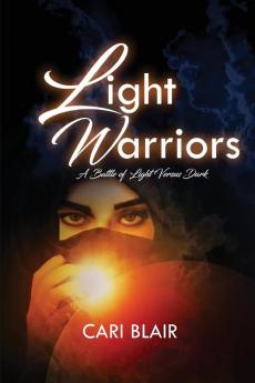 Light Warriors: A Battle of Light Versus Dark