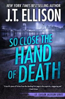 So Close the Hand of Death: 6 (Taylor Jackson)