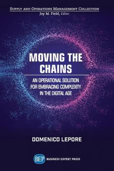 Moving the Chains: An Operational Solution for Embracing Complexity in the Digital Age