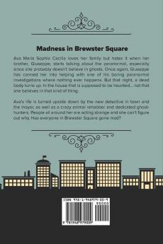 Madness in Brewster Square: A Brewster Square Mystery: 1