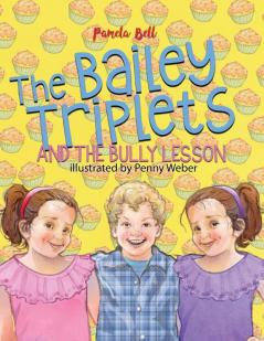 The Bailey Triplets and The Bully Lesson: 2