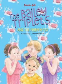 The Bailey Triplets and The Hygiene Fix: 8