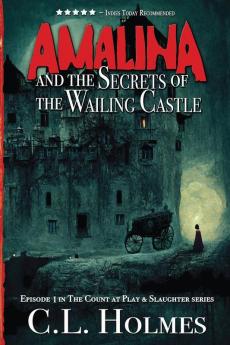 Amalina and the Secrets of the Wailing Castle