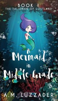 A Mermaid in Middle Grade