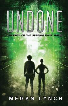 Undone: 3 (Children of the Uprising)