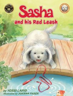 Sasha and His Red Leash: 1 (Sasha the Lucky Puppy)