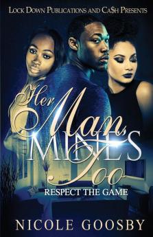 Her Man Mine's Too: Respect the Game: 1