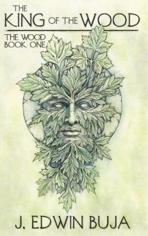 The King of the Wood: Book One of THE WOOD