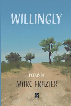 Willingly: Poems