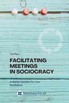 Facilitating Meetings in sociocracy