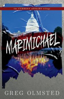 Marimichael: Climate Crisis Resistance and Search for Meaning: 3 (Current Affairs Trilogy)